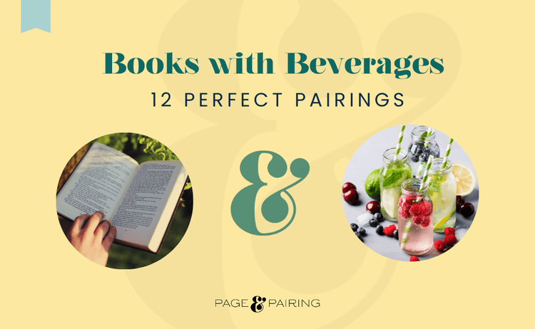 The Perfect Pairing: Books and Beverages