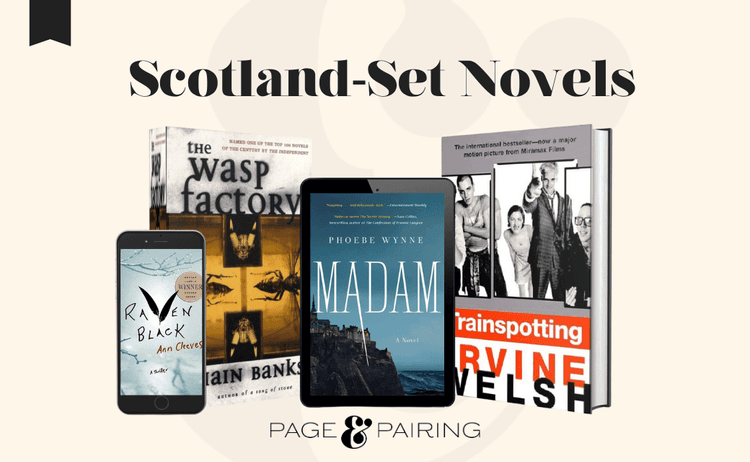 7 Scotland-Set Novels Not to Be Missed