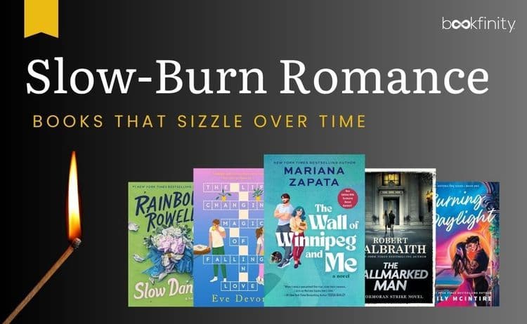 Slow-Burn Romance Books Worth the Wait