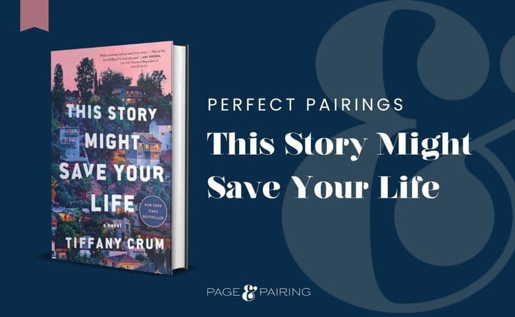 Perfect Pairings for 'This Story Might Save Your Life'