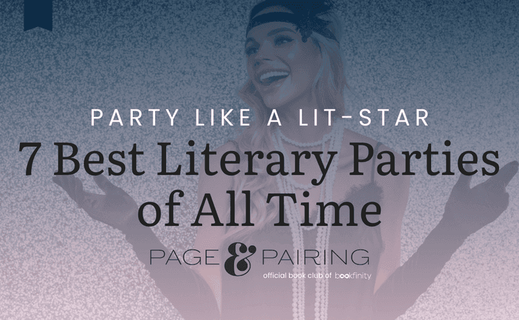 The 7 Best Literary Parties of All Time
