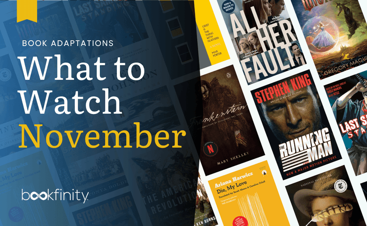Read Before You Watch November's Newest Book Adaptations