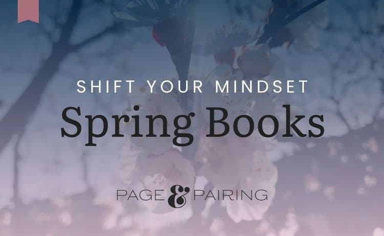 Transformative Books to Shift Your Mindset This Spring